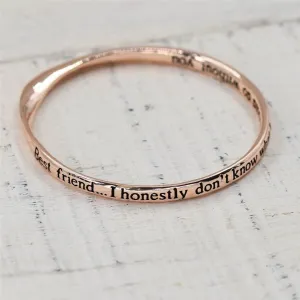 "Best friend . . . I honestly don't know what I would do wit